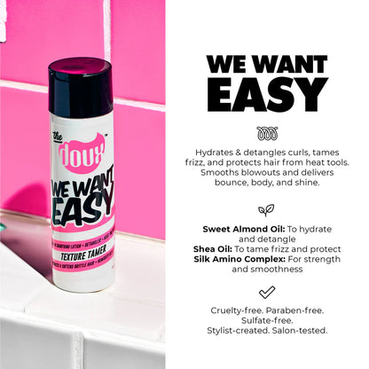 The Doux WE WANT EASY Texture Tamer™
